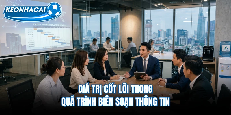 Giá trị cốt lõi trong quá trình biên soạn thông tin 