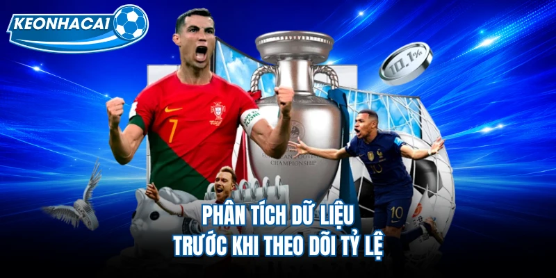 Phân tích dữ liệu trước khi theo dõi tỷ lệ