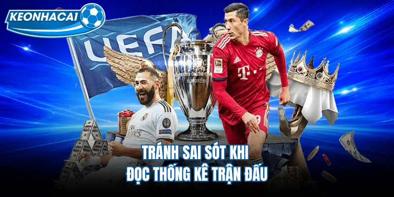 Tránh sai sót khi đọc thống kê trận đấu